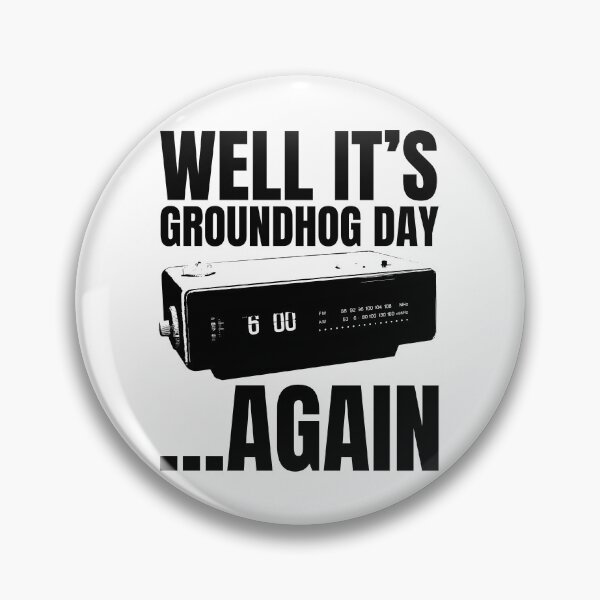 Item preview, Well its Groundhog Day ...again designed and sold by McPod.