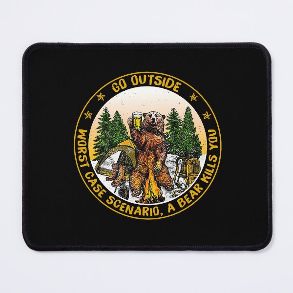 Item preview, Go Outside Worst Case Scenario a Bear Kills You  designed and sold by CMPretzelCo.