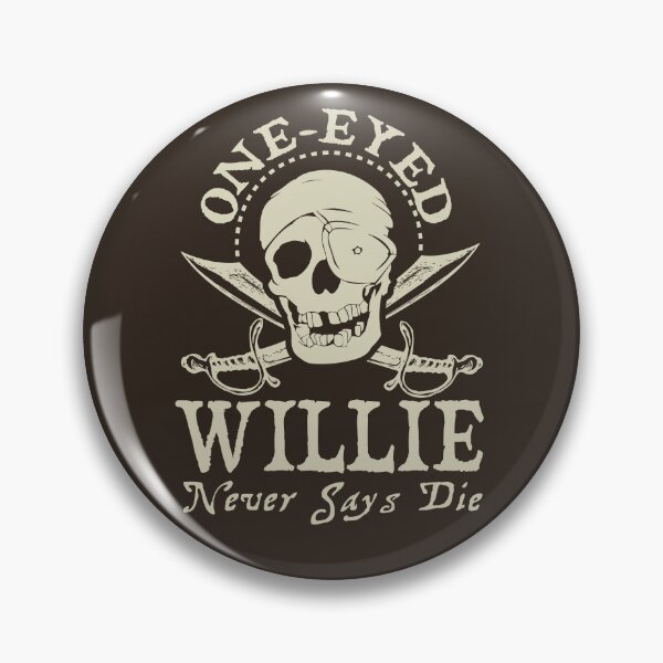 Item preview, One-Eyed Willie Never Says Die v2 designed and sold by Meta Cortex.