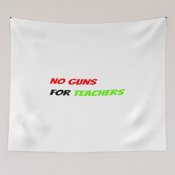 Item preview, No Gun For Teachers designed and sold by Alreynaldi31.