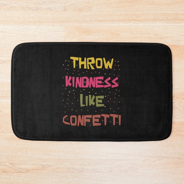 Item preview, KINDNESS LIKE CONFETTI designed and sold by Jaffary.