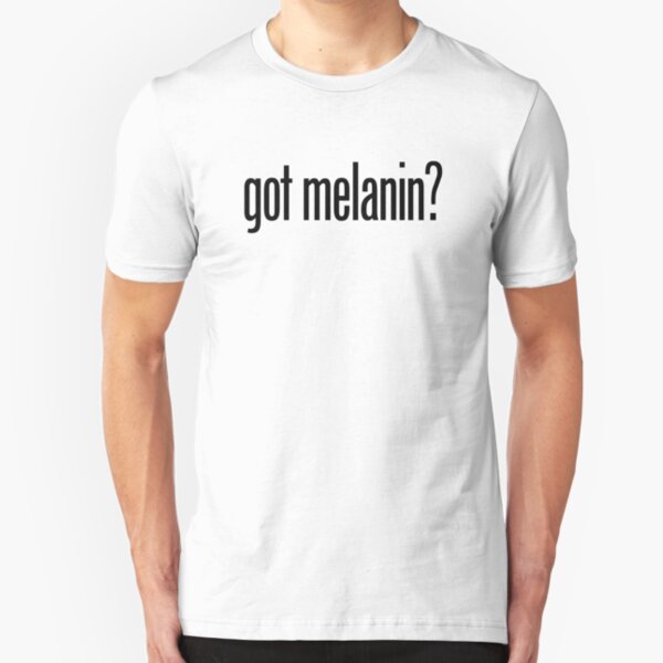 got melanin? (BLM, African American) Slim Fit T-Shirt