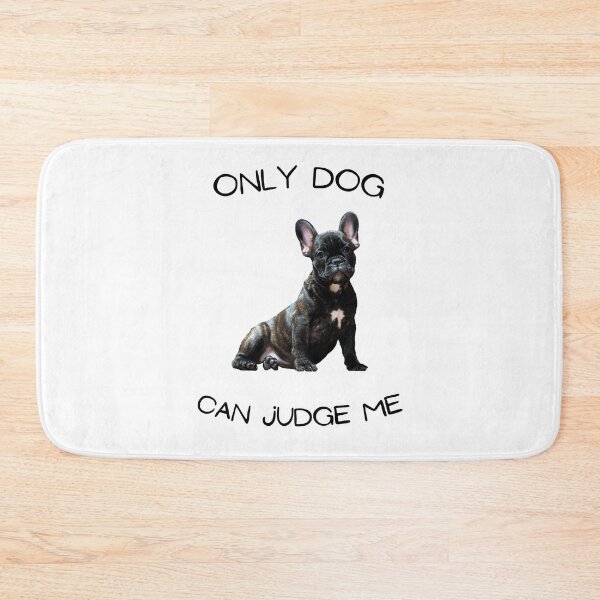Item preview, Only dog can judge me designed and sold by Batartiste.