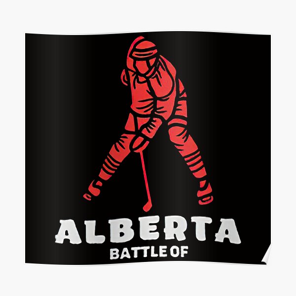 "Battle Of Alberta Hockey Sport " Poster for Sale by ShareefFoster