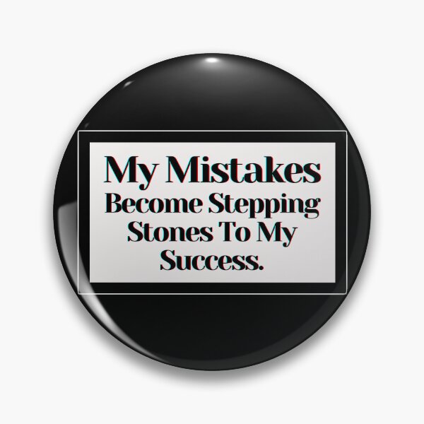 Item preview, My Mistakes Become Stepping Stones To My Success. designed and sold by PostiveText.