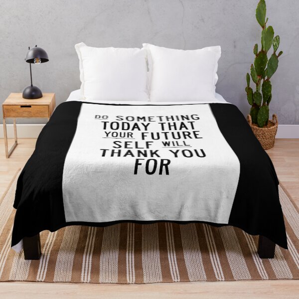 Item preview, Do Something Today That Your Future Self Will Thank You For Poster designed and sold by ToshiroFujita.