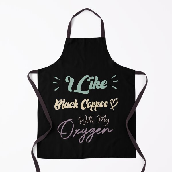 Item preview, I Like Black Coffee With My Oxygen Funny Coffee Quote designed and sold by medbdj.