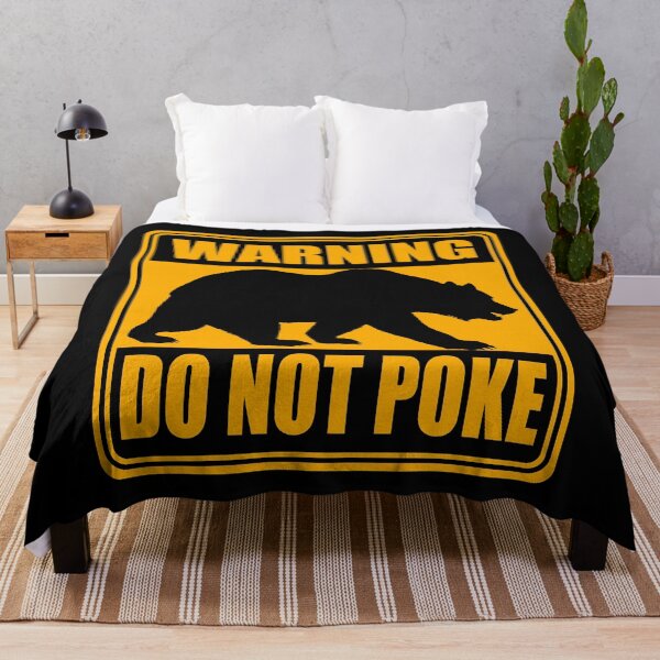 Item preview, Don&x27;t poke the bear warning sign designed and sold by ToshiroFujita.