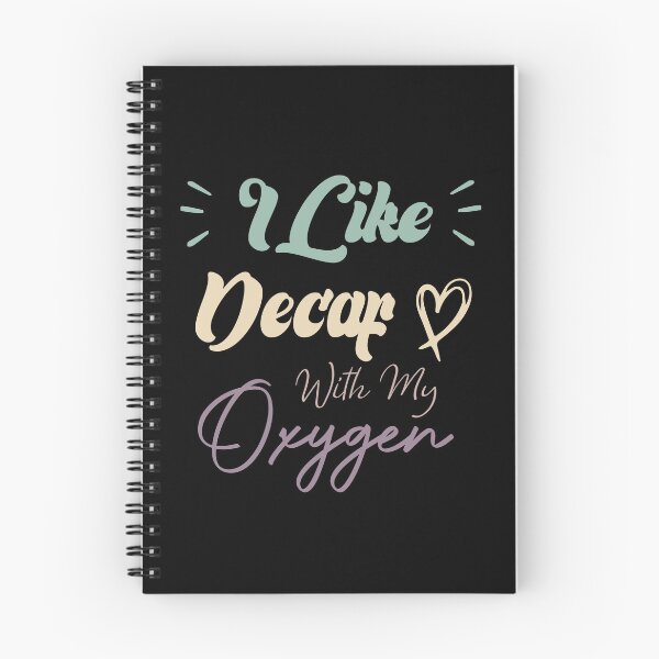 Item preview, I Like Decaf With My Oxygen Funny Coffee Quote designed and sold by medbdj.