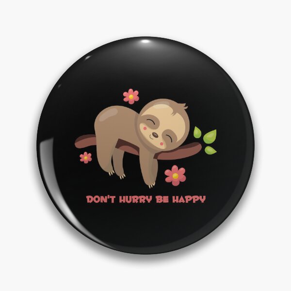 Item preview, Don't Hurry Sloth designed and sold by ToshiroFujita.