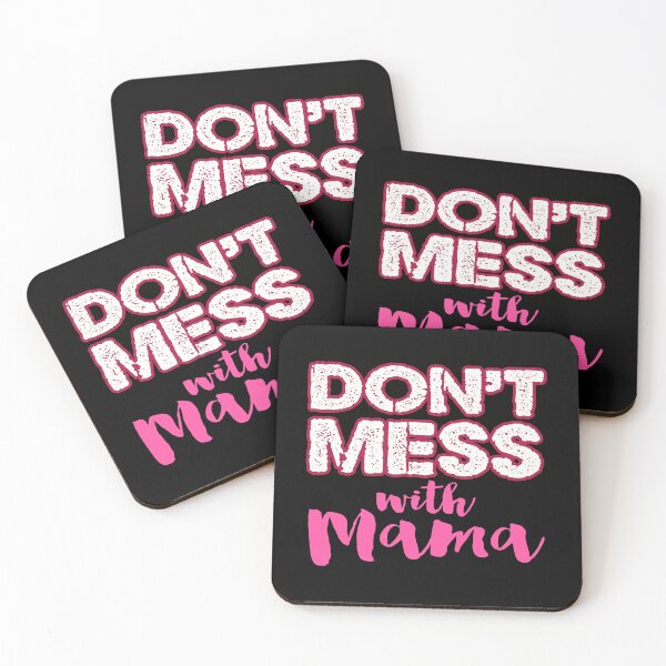 Item preview, Don't Mess With Mama designed and sold by ToshiroFujita.