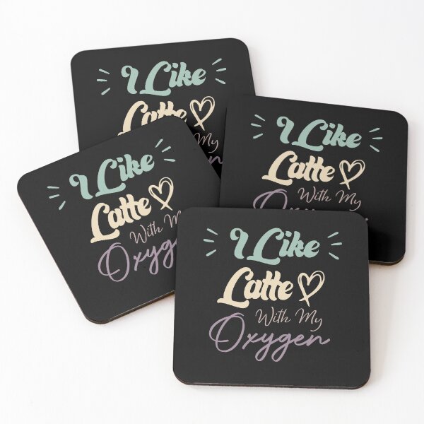 Item preview, I Like Latte With My Oxygen Funny Coffee Quote designed and sold by medbdj.