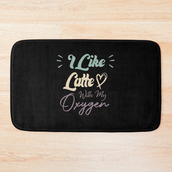 Item preview, I Like Latte With My Oxygen Funny Coffee Quote designed and sold by medbdj.