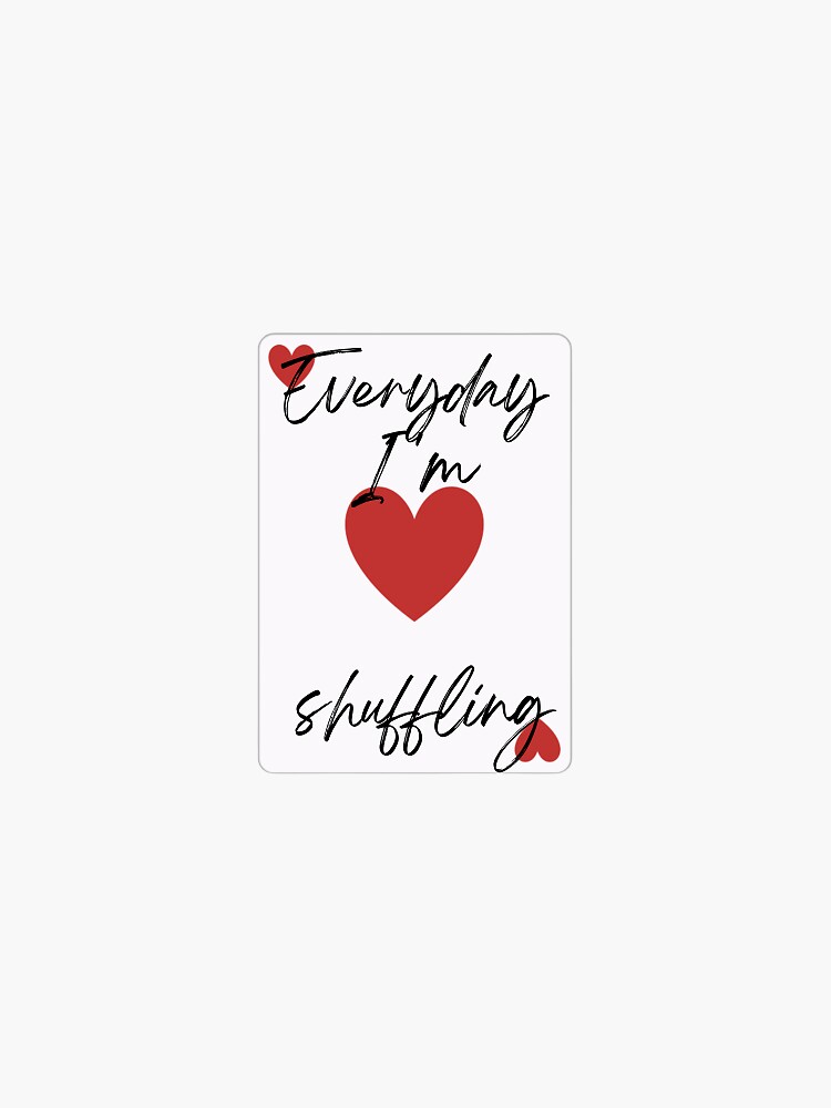 Every Day Im Shuffling Sticker For Sale By Chrysaioa Redbubble