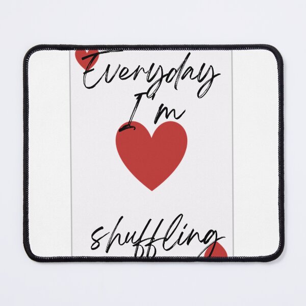 Item preview, EVERY DAY IM SHUFFLING designed and sold by Iail Ioa.