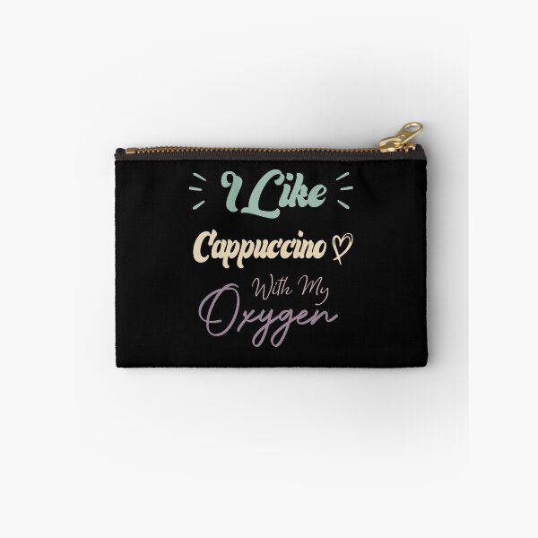 Item preview, I Like Cappuccino With My Oxygen Funny Coffee Quote designed and sold by medbdj.