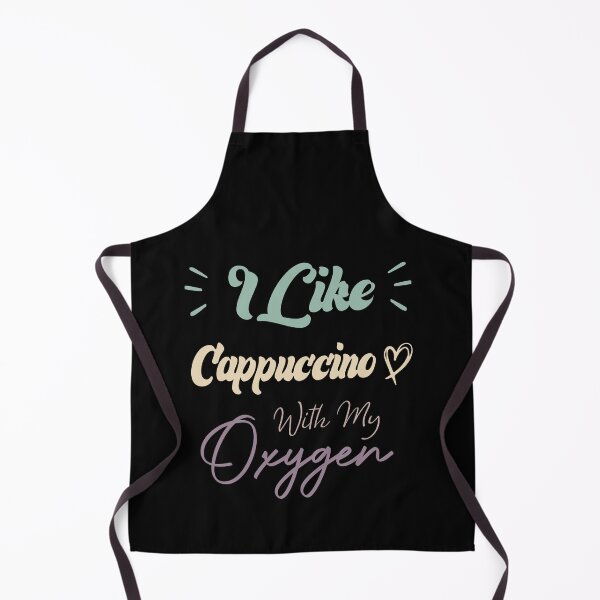 Item preview, I Like Cappuccino With My Oxygen Funny Coffee Quote designed and sold by medbdj.