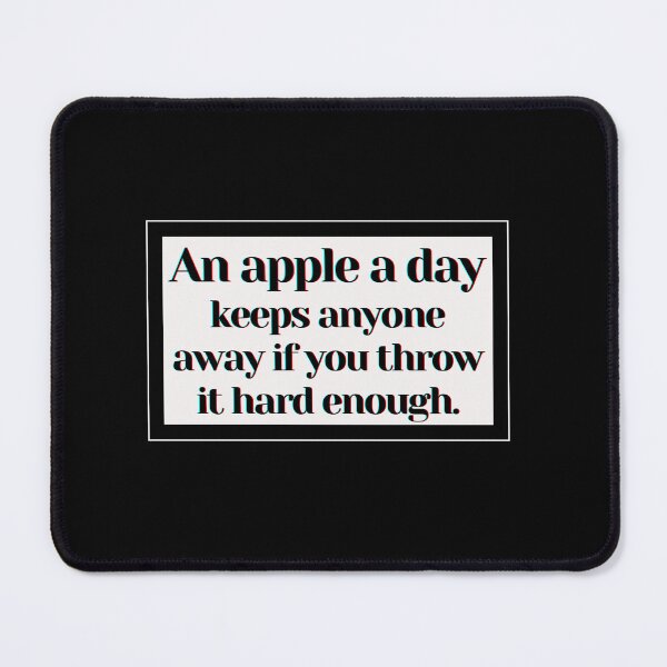 Item preview, An apple a day keeps anyone away if you throw it hard enough. designed and sold by PostiveText.