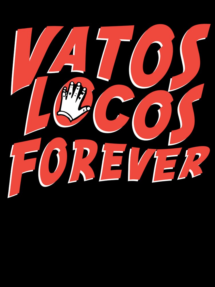 VATOS LOCOS FOREVER PLACA TATTOO BLOOD IN BLOOD OUT. 