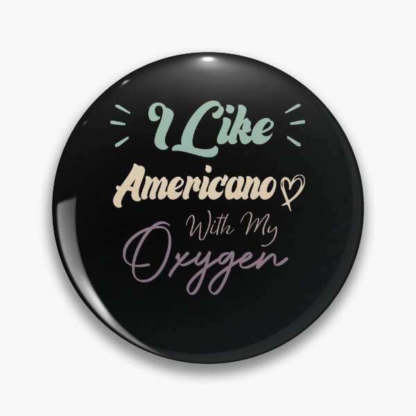 Item preview, I Like Americano With My Oxygen Funny Coffee Quote designed and sold by medbdj.