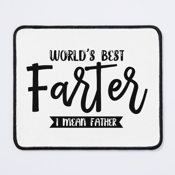 Item preview, World's Best Farter, I Mean Father | funny dad designed and sold by teez4dayz.