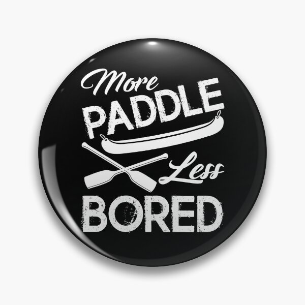 Item preview, Kayak - More Paddle Less Bored designed and sold by UnknownArtistt.