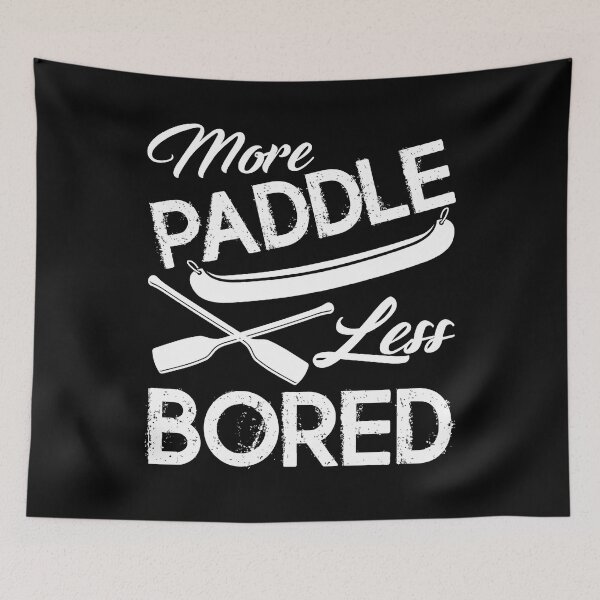 Item preview, Kayak - More Paddle Less Bored designed and sold by UnknownArtistt.
