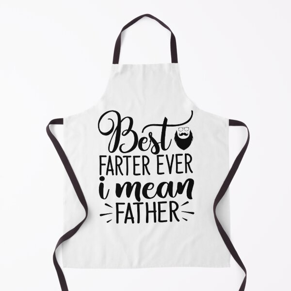 Item preview, Best Farter Ever, I Mean Father | funny dad designed and sold by teez4dayz.