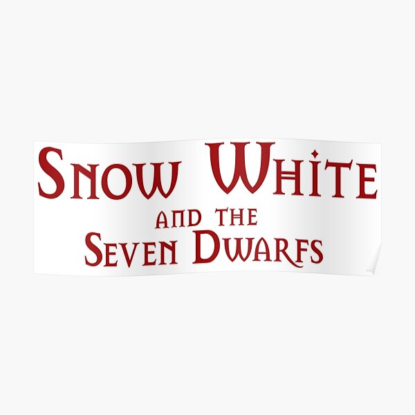 Snow White And The Seven Dwarfs Poster For Sale By Jojonbonakir Redbubble 