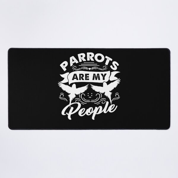 Item preview, Parrots Are My People designed and sold by UnknownArtistt.