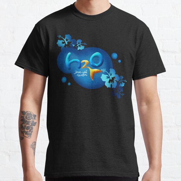 H2O just add water Classic T-Shirt
