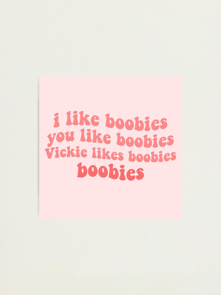 Stranger Things Quote I Like Boobies You Like Boobies Vicki Likes Boobies Boobies Steve Robin 