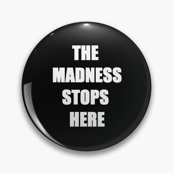 Item preview, The madness stops here designed and sold by zareworks.
