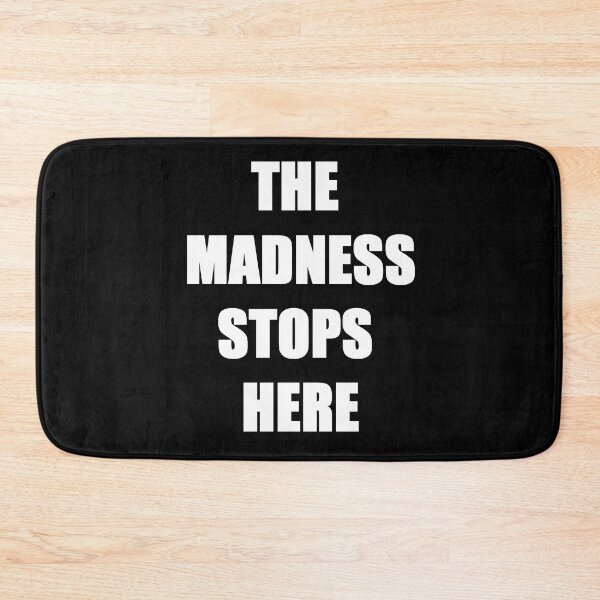 Item preview, The madness stops here designed and sold by zareworks.