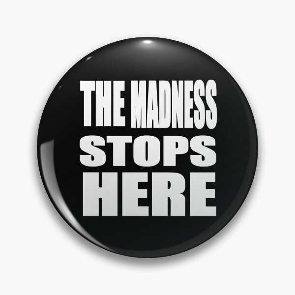 Item preview, The madness stops here designed and sold by zareworks.