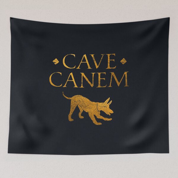 Item preview, Cave Canem, Beware of the Dog, Roman Latin Motto designed and sold by Careful Disorder.