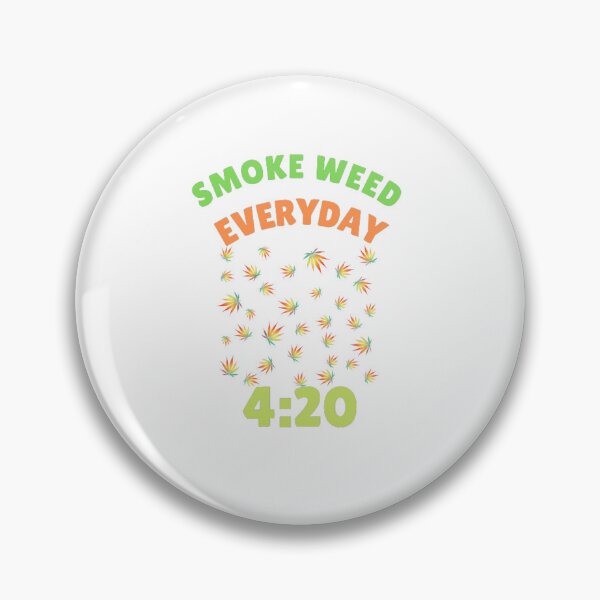 Item preview, Smoke Weed Everyday, Smoke weed, Weed,Cannabis, Ganja, Leaf, designed and sold by BestDesignbySof.