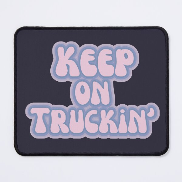 Item preview, Keep on Truckin Driving designed and sold by SunfullyYours.