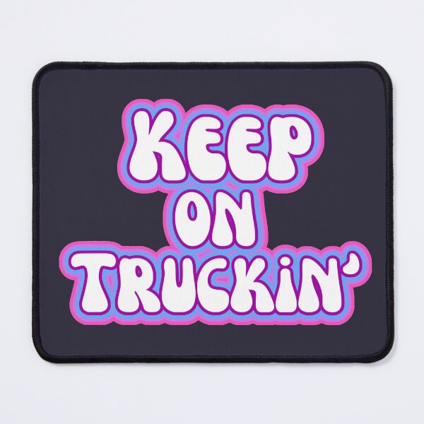 Item preview, Keep on Truckin Driving designed and sold by SunfullyYours.