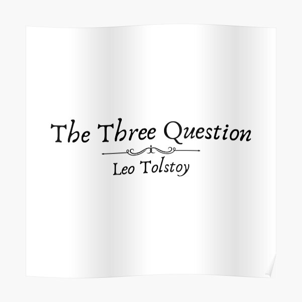 The Three Questions By Leo Tolstoy