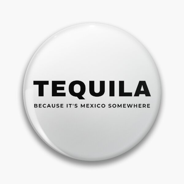 Item preview, Tequila, because it's Mexico somewhere! designed and sold by SimpleCosyLifee.
