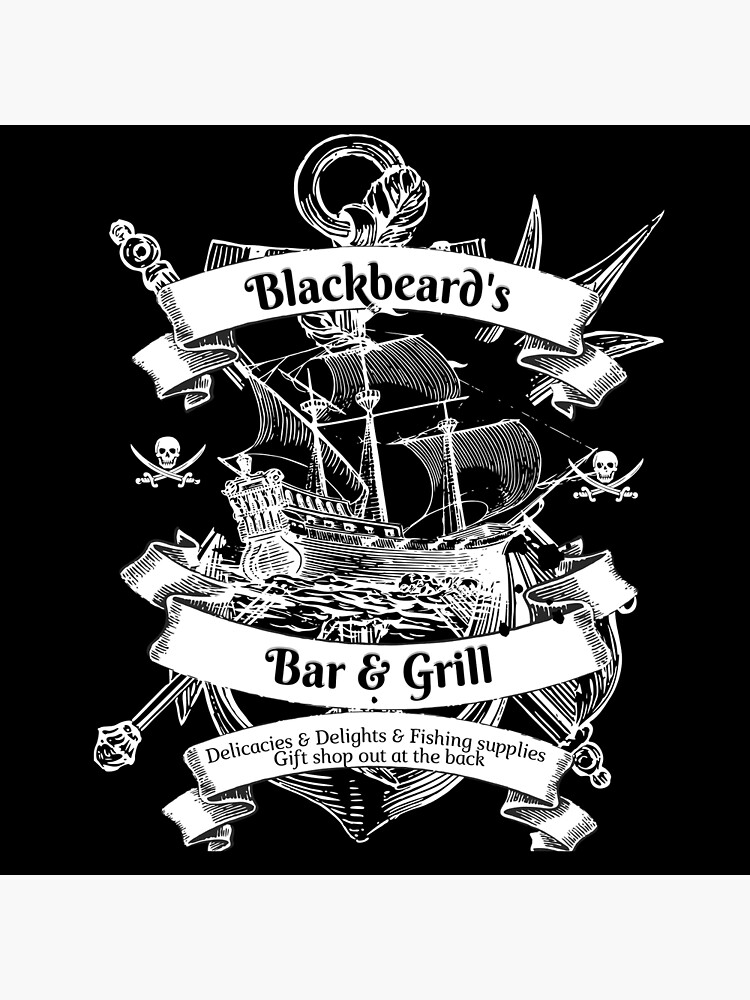 "Blackbeard's bar and grill Delicacies and delights and fishing