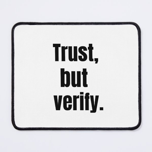 Item preview, Trust, but verify. (black words) designed and sold by Filip Hromis.