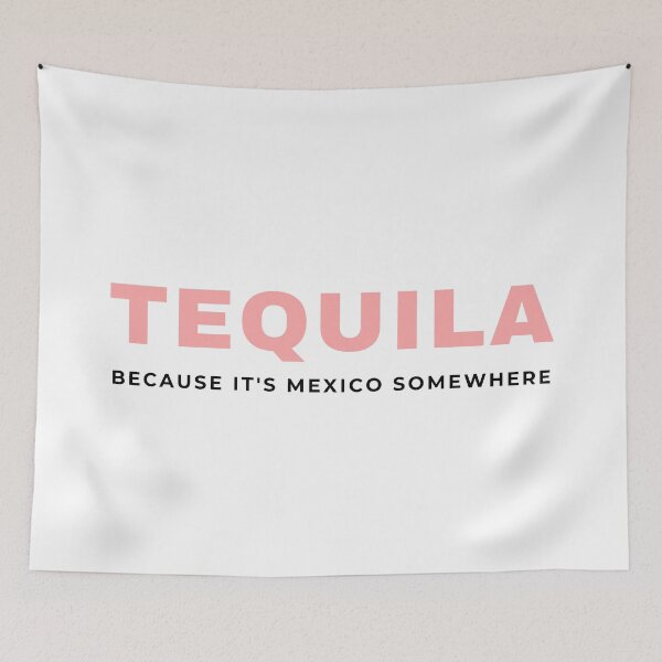 Item preview, Tequila, because it's Mexico somewhere! designed and sold by SimpleCosyLifee.