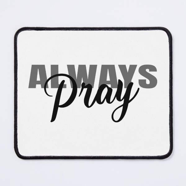 Item preview, Always pray - Christian motivational and inspirational quotes designed and sold by GraphicDream.