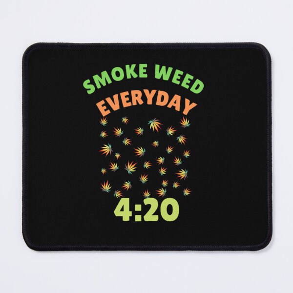 Item preview, Smoke Weed Everyday, Smoke weed, Weed,Cannabis, Ganja, Leaf, designed and sold by BestDesignbySof.