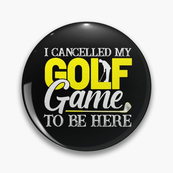 Item preview, I Cancelled My Golf Game To Be Here - Funny Golf Saying designed and sold by deepan chandrasekaran.