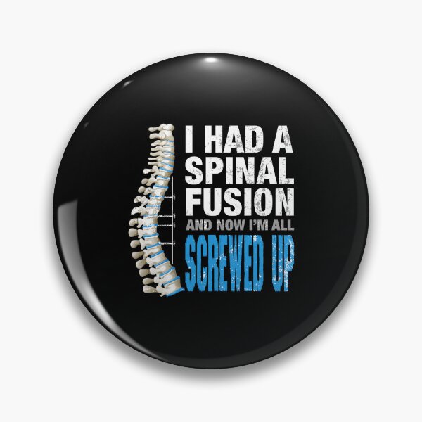 Item preview, I Had Spinal Fusion And Now I'm All Screwed Up Spine Surgery designed and sold by roxy7922.