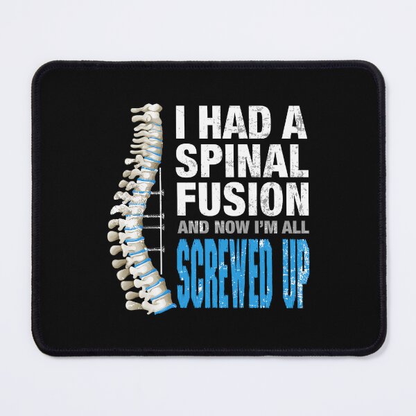 Item preview, I Had Spinal Fusion And Now I'm All Screwed Up Spine Surgery designed and sold by roxy7922.