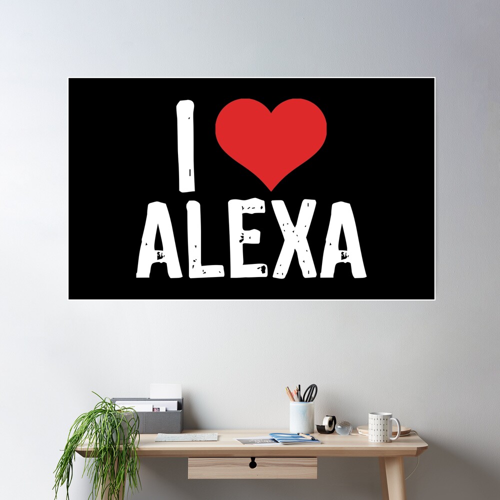 I Love Alexa